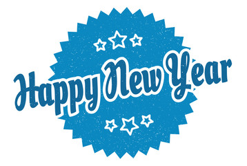 happy new year sign. happy new year round vintage retro label. happy new year