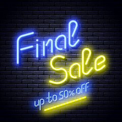 Final sale neon glowing banner on brick wall, up to 50% off. Vector illustration.