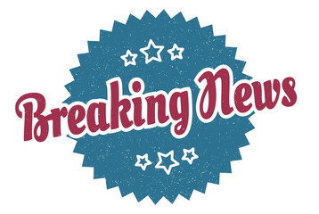 breaking news sign. breaking news round vintage retro label. breaking news