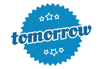 tomorrow sign. tomorrow round vintage retro label. tomorrow