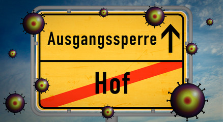 Hof Corona Covid-19 Ausgangssperre Pandemie Söder Virus