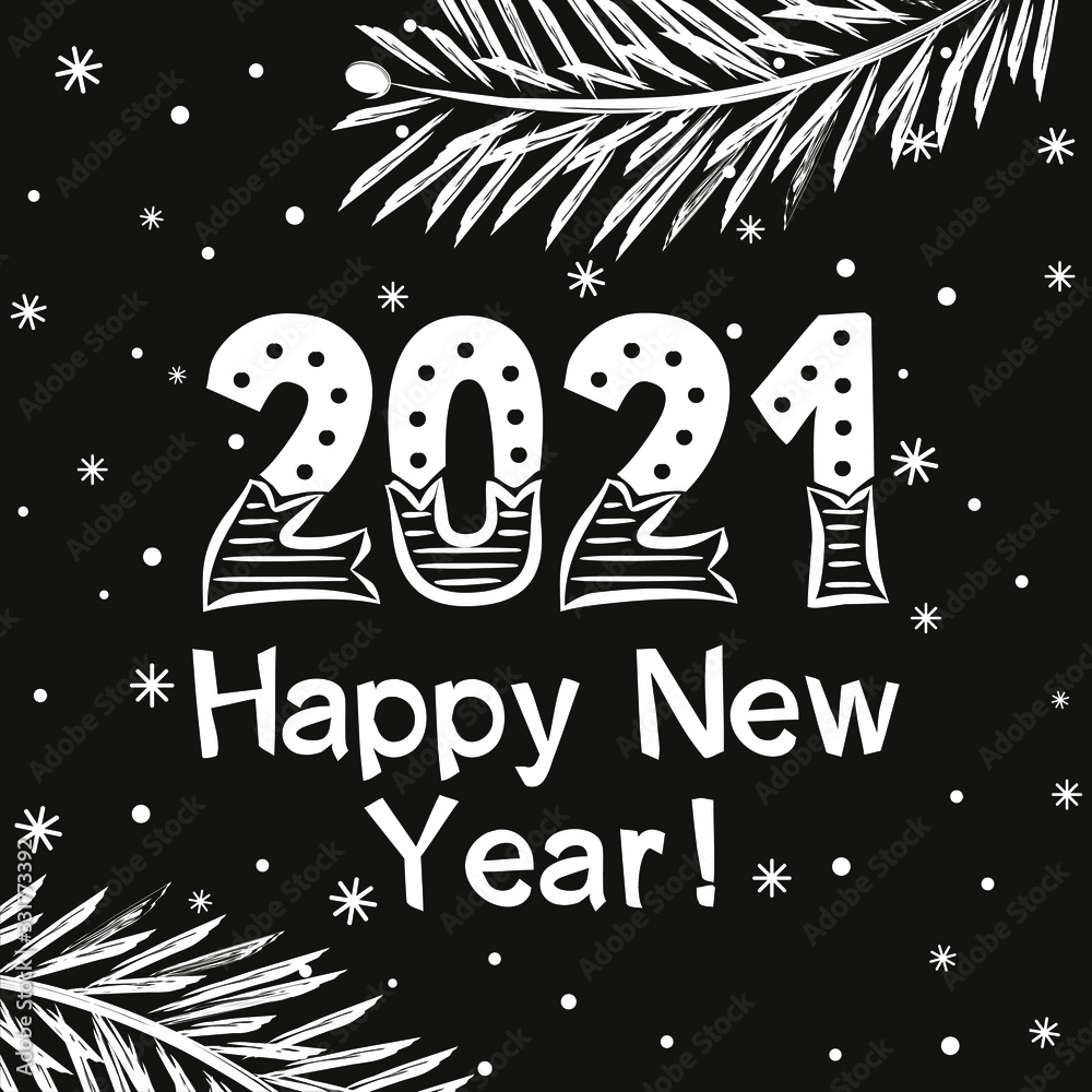 Fototapete happy new year 2021. chalk lettering of hand-drawn numbers on a blackboard with spruce branches. vec