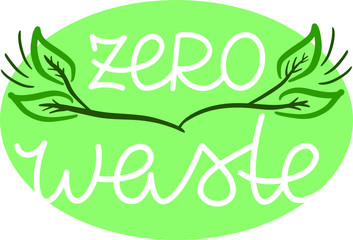 zero waste with green branches and leaves on a green background, ecological concept, print logo design for brochures, websites, posters, invitations, greeting cards, emblems, glasses, packages, no 