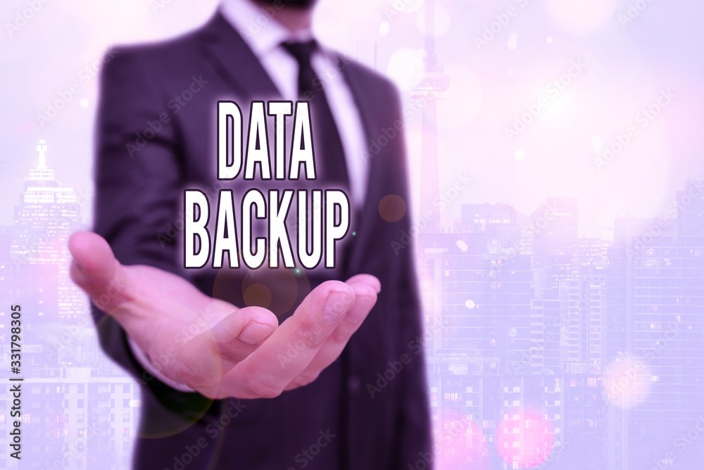Poster conceptual hand writing showing data backup. concept meaning copy of important data that is stored o