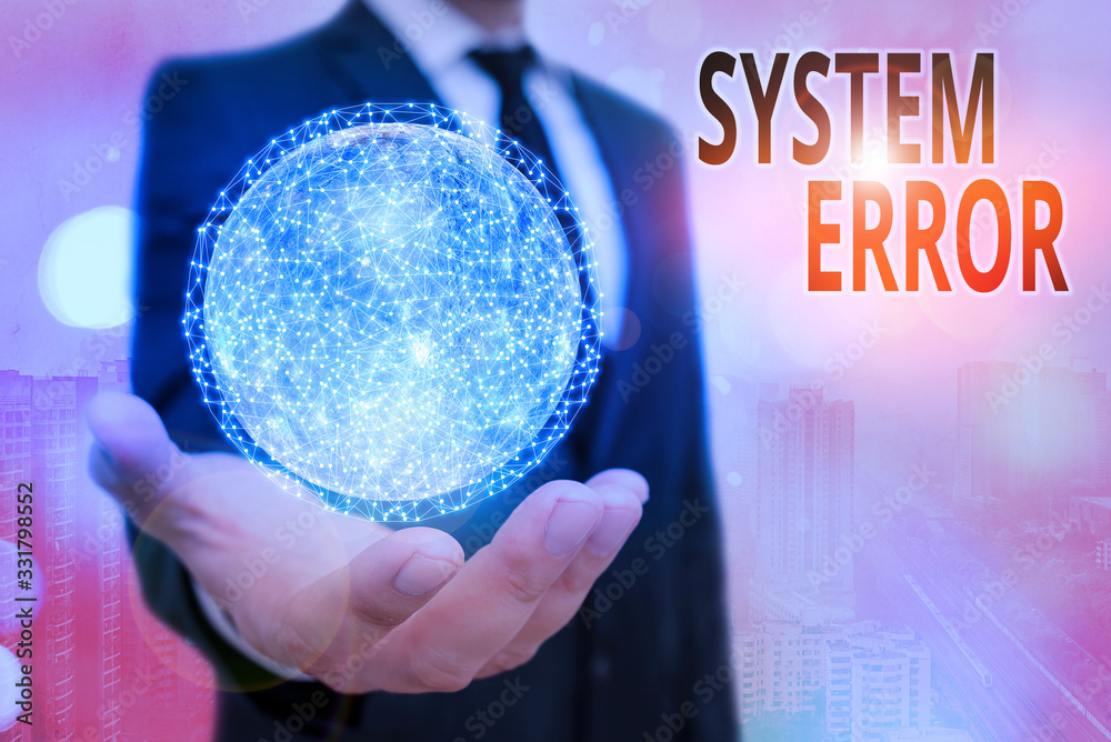 Poster conceptual hand writing showing system error. concept meaning instruction that is not recognized by 
