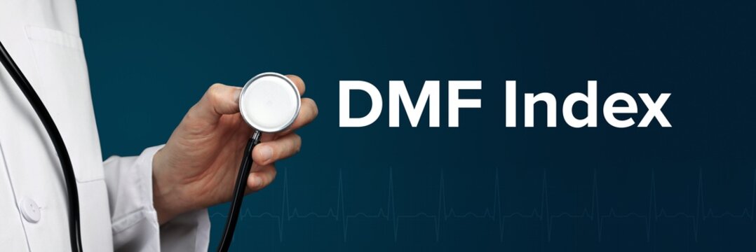 DMF Index. Doctor in smock holds stethoscope. The word DMF Index is next to it. Symbol of medicine, illness, health