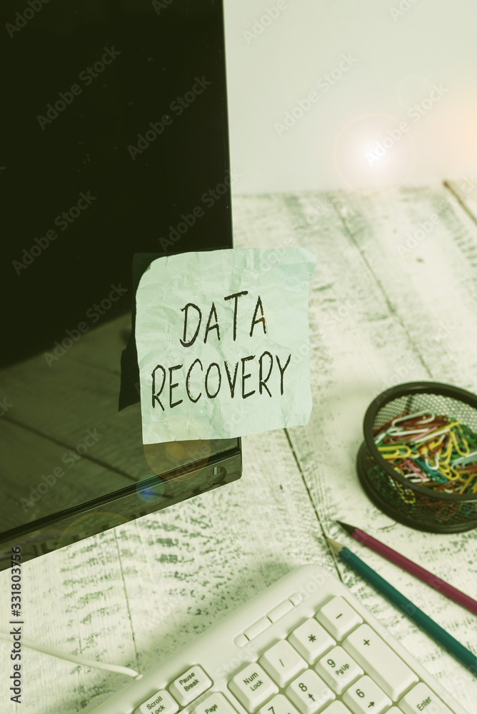 Poster writing note showing data recovery. business concept for process of salvaging inaccessible lost or c