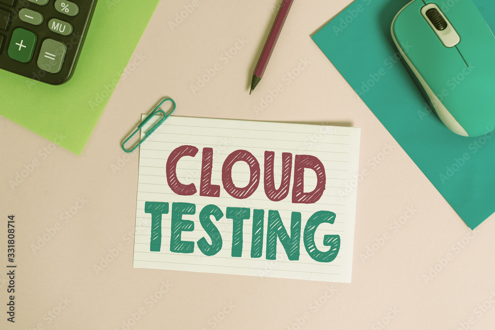 Poster writing note showing cloud testing. business concept for is the assessment of a web application perf