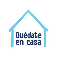 Stay at home message in spanish. Self quarantine and social distancing concept. House doodle icon with text.