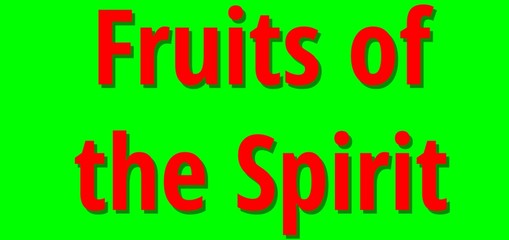 Fruits of the Spirit (background with typography)