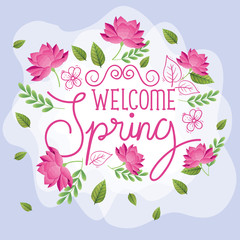 welcome spring with frame of flowers and leafs vector illustration design