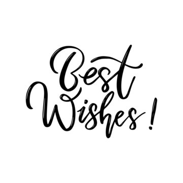 Best Wishes. Hand drawn lettering for greeting card, print, poster, sign and banner. Vector Illustration.