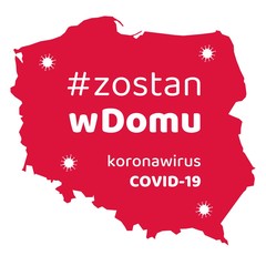 Epidemia w Polsce - inicjatywa #zostanwDomu - obrazy, fototapety, plakaty