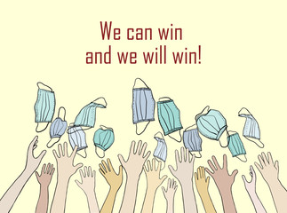 People recover from the coronovirus. Words of support: "We can, we will win!"