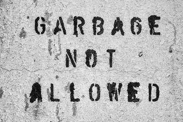 Garbage not allowed