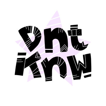 Fun lettering quote message Dnt knw and the purple star on the background. Hand drawn vector illustration for t-shirt print and other design.
