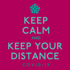 Keep calm coronavirus, covid-19, 2019-ncov sign in vector format.