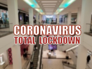 Coronavirus total lockdown on a blurry background
