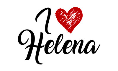 I Love Helena Handwritten Cursive Typographic Template with red heart. - obrazy, fototapety, plakaty
