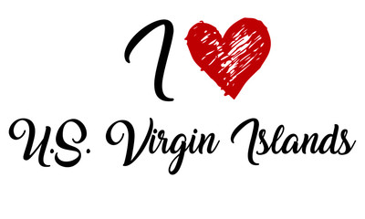I Love U.S. Virgin Islands Handwritten Cursive Typographic Template with red heart.