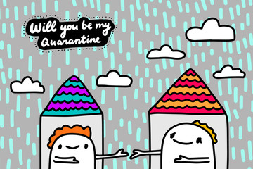 Will you be my quarantine hand drawn vector illustration in cartoon comic style man holding together sitting home