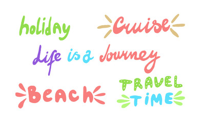 Travel life style inspiration quotes vector lettering set. Motivational typography. Calligraphy graphic design element.