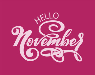 Hand drawn typography lettering phrase Hello, November. isolated on the pink background.