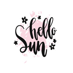 Vector hand-drawn summer lettering Hello sun on a color background. Summer hand drawn brush letterings. Summer typography. Design element for seasonal posters, t-shirts, cards
