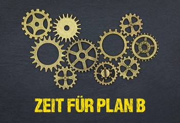 Zeit für Plan B 