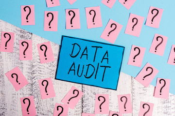 Text sign showing Data Audit. Business photo text auditing of data to assess its quality for a...