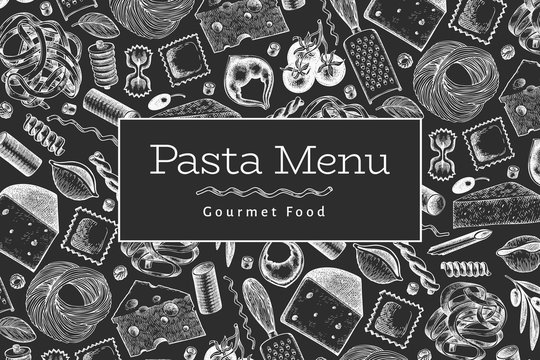 Italian Pasta With Additions Design Template. Hand Drawn Vector Food Illustration On Chalk Board. Engraved Style. Vintage Pasta Different Kinds Background.