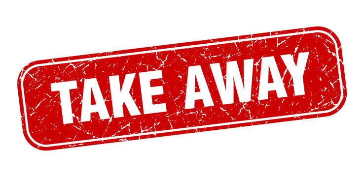 take away stamp. take away square grungy red sign.