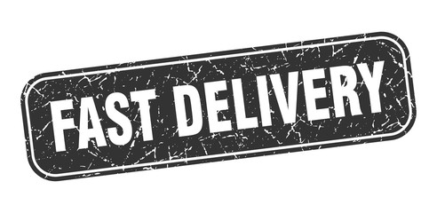 fast delivery stamp. fast delivery square grungy black sign.