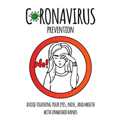 Hand drawn Coronavirus Prevention icon. Vector illustration of woman. Avoid touching eyes, nose and mouth to protect from COVID-19. Cartoon virus molecule. Sketch 2019-nCov symbol on white background