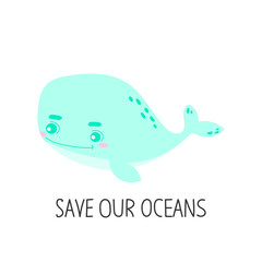 Red onze oceanen - moderne belettering. Vector ecologie print met hand getrokken walvis.