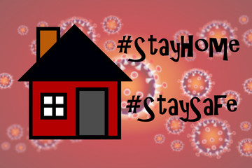 Stay Home Stay Safe coronavirus campaign icon concept, with hashtags in English. Illustration for house isolation to prevent COVID-19 spread, with house image and virus background.
