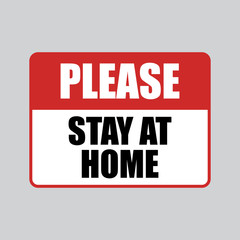 Please Stay at Home Vector Sign