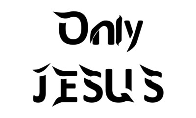 Christian faith, typography for print or use as poster, card, flyer or T Shirt