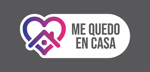 Stay at home icon and message in spanish language. Heart and house pictogram for social media in quarantine times for coronavirus pandemic outbreak.