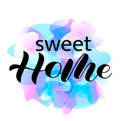 Vector stock illustration. Sweet home brush lettering for banner or poster