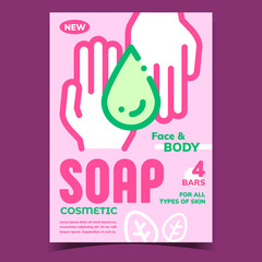 Soap Cosmetic Creative Advertising Poster Vector. Hands With Soap Drop, Liquid For Face And Body For All Types Of Skin. Hygiene Skincare Cream Concept Template Stylish Colorful Illustration