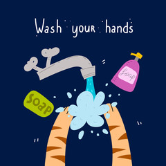  wash your hands. Hand drawn motivation lettering, cat paws, soap, decor elements. Colorful vector illustration, flat style. design for cards, t-shirt print, poster