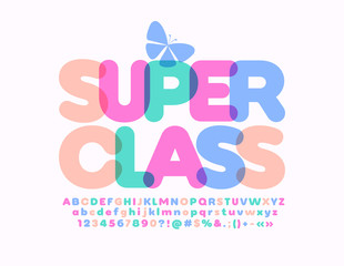 Vector colorful logo Super Class with decorative butterfly. Creative bright Font. Kids Alphabet Letters and Numbers