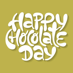 Happy chocolate day- hand drawn lettering.