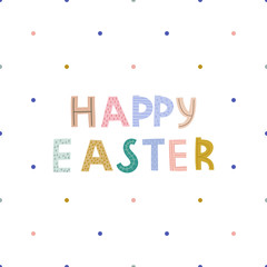 Happy Easter greeting, hand drawn childish lettering. Easter celebration. Vector print.