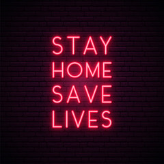 Obraz premium Stay home save lives - quote for protection from coronavirus. Self isolation. Quarantine neon signboard. Vector design for social media and network.