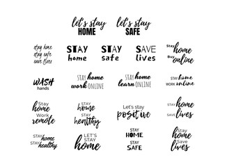 Stay home and safe quote set. Sayings about remote work and leaning online. Positive and being healthy motivation. Vector