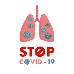 Stop covid -19. Health alert poster with human lungs infected by coronavirus. Pneumonia or respiratory distress syndrome. Virus epidemic outbreak warning. Isolated vector illustration, infographic.