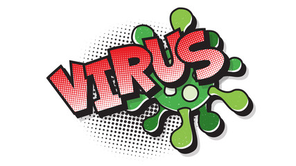 Virus, halftone expression text on a Comic viru cell bubble. Vector illustration of a bright and dynamic cartoonish img in retro pop art style isolated on white background