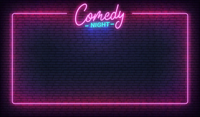 Comedy night neon template. Comedy lettering and glowing neon border frame - obrazy, fototapety, plakaty